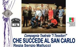Al teatro di Montelupone va in scena la commedia: "Che succede al San Carlo"