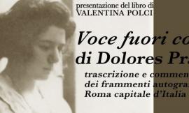 "Voce fuori dal coro": Valentina Polci presenta il suo libro su Dolores Prato