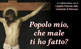 "Popolo mio, che male ti ho fatto?": alla cattedrale di Macerata la meditazione sulla Passione secondo Giovanni