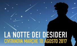 Giovedì 10 agosto a Civitanova arriva "La notte dei desideri"