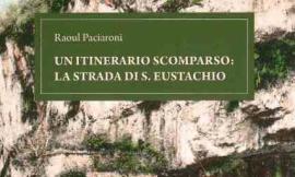 "Un itinerario scomparso: la strada di S. Eustachio": nuovo saggio dello storico settempedano Raoul Paciaroni