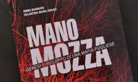 Esce il libro "Mano Mozza - Genesi e sviluppo di una mafia pugliese”: sabato la presentazione