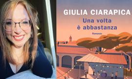 Belforte, Giulia Ciarapica presenta il suo romanzo “Una volta è abbastanza”