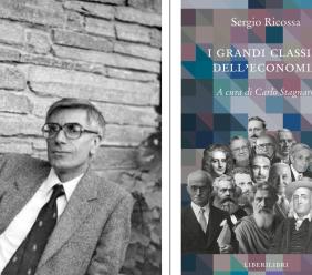 Tornano "I grandi classici dell’economia" di Sergio Ricossa: nuova edizione a cura di Carlo Stagnaro