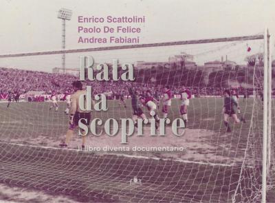 "Rata da scoprire", il derby del 1981 raccontato da Giovanni Pagliari: "Ci sono partite indelebili" (VIDEO)