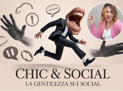 “Chic & Social” – La gentilezza sui social è sopravvalutata? Forse sì, ma anche no “Chic & Social” – La gentilezza sui social è sopravvalutata? Forse sì, ma anche no