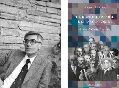 Tornano "I grandi classici dell’economia" di Sergio Ricossa: nuova edizione a cura di Carlo Stagnaro