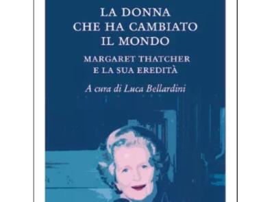 Margaret Thatcher, la Lady di Ferro che cambiò il Regno Unito: un libro racconta la sua eredità Margaret Thatcher, la Lady di Ferro che cambiò il Regno Unito: un libro racconta la sua eredità