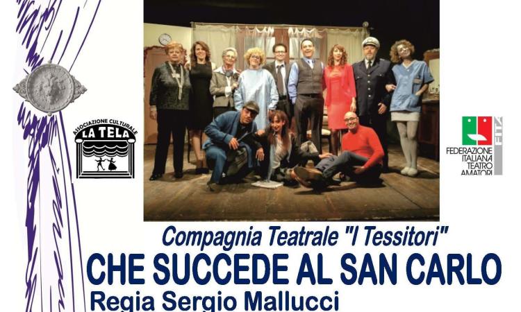 Al teatro di Montelupone va in scena la commedia: "Che succede al San Carlo"