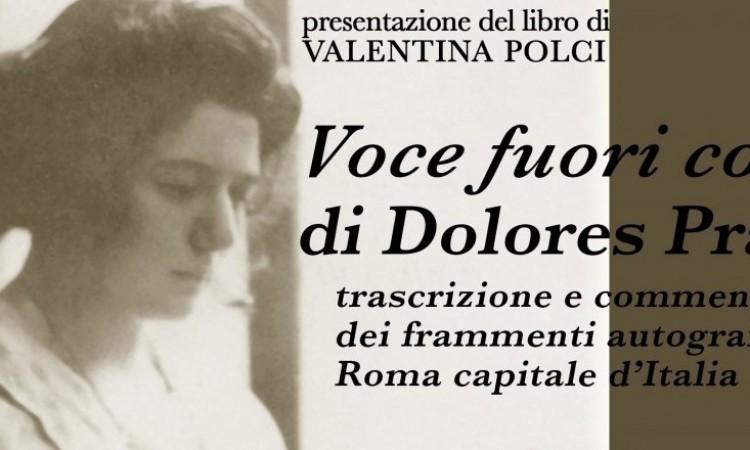 "Voce fuori dal coro": Valentina Polci presenta il suo libro su Dolores Prato