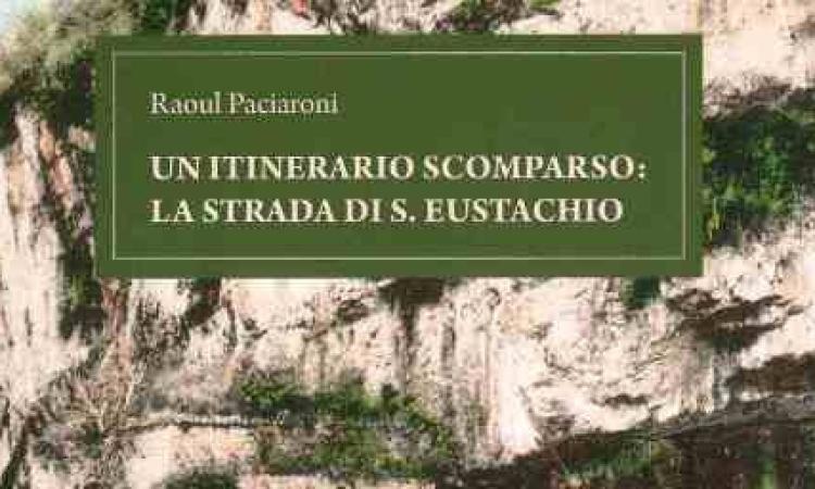 "Un itinerario scomparso: la strada di S. Eustachio": nuovo saggio dello storico settempedano Raoul Paciaroni