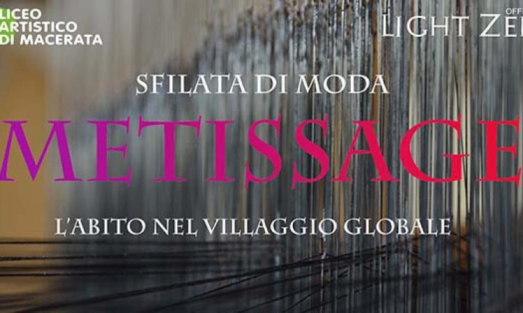 “Metissage: L’abito nel villaggio globale", a Macerata Sfilata di Arte e Moda, sotto le Stelle” dell'Artistico “Metissage: L’abito nel villaggio globale", a Macerata Sfilata di Arte e Moda, sotto le Stelle” dell'Artistico