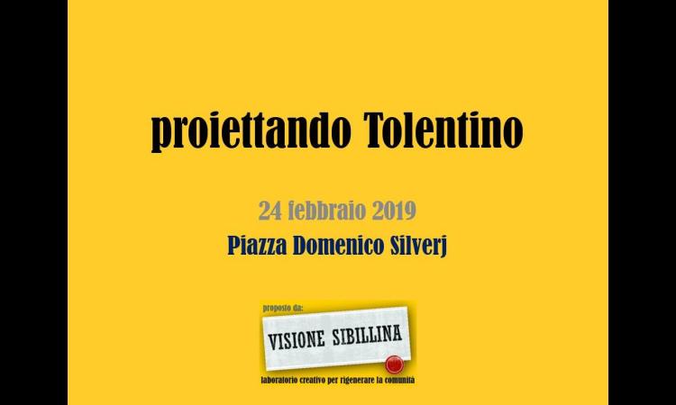 Domenica 24 febbraio Visione Sibillina propone l'evento "Proiettando Tolentino"