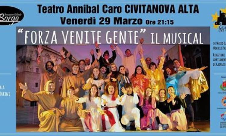 Civitanova, Teatro Annibal Caro: in scena lo spettacolo "Forza Venite Gente...Il Musical" Civitanova, Teatro Annibal Caro: in scena lo spettacolo "Forza Venite Gente...Il Musical"