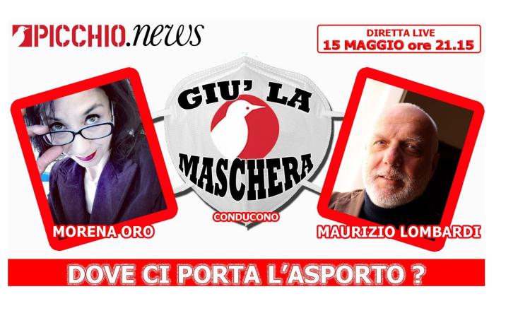"Giù la maschera": da venerdì 15 maggio la nuova trasmissione in diretta web di Picchio News
