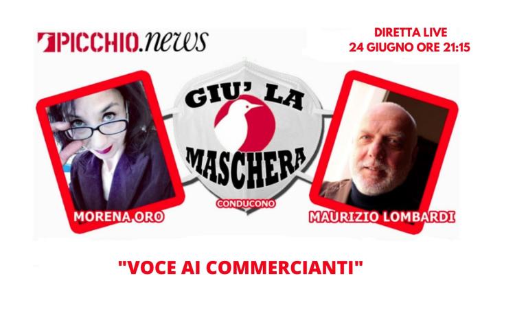 "Voce ai commercianti": gli ospiti della decima puntata di "Giù la maschera" "Voce ai commercianti": gli ospiti della decima puntata di "Giù la maschera"