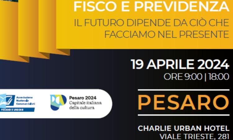 Pesaro, domani il Convegno dell'Associazione Nazionale Commercialisti su fisco e previdenza Pesaro, domani il Convegno dell'Associazione Nazionale Commercialisti su fisco e previdenza