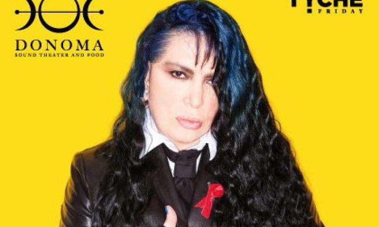 Loredana Bertè inaugura il Tyche Friday al Donoma