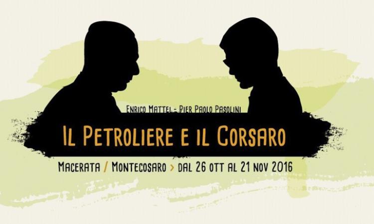 Tra giornalismo e arte, a Macerata arriva "Il Petroliere e il Corsaro"