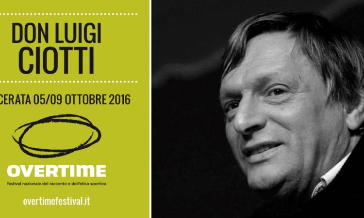 Sport e legalità: ad Overtime Festival arriva don Luigi Ciotti