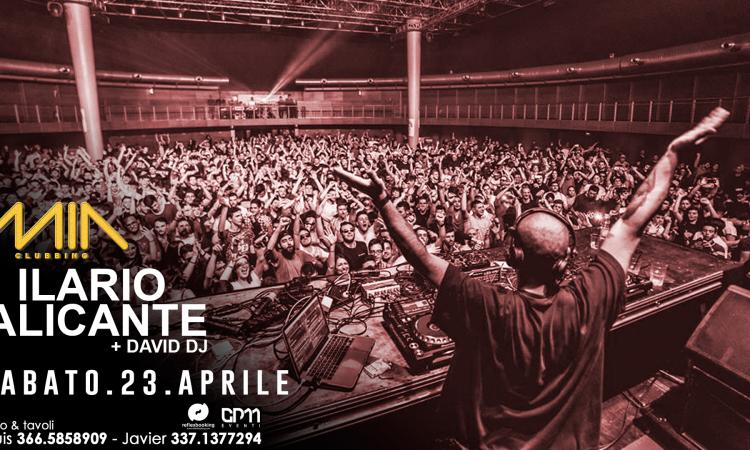 Al Mia Clubbing sabato 23 aprile special guest dj Ilario Alicante